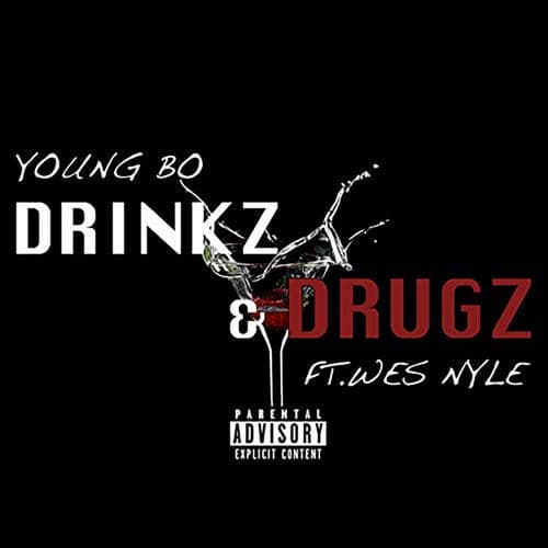 Drinkz & Drugz (feat. Wes Nyle)