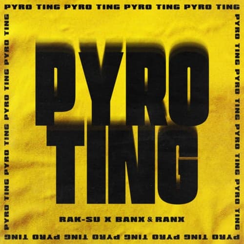 Pyro Ting