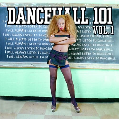 Dancehall 101 Vol. 1