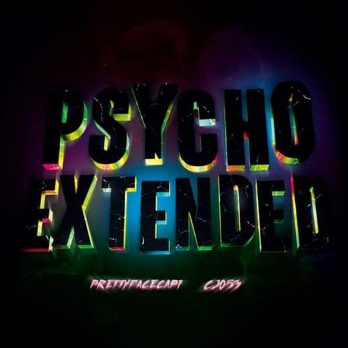 PSYCHO EXTENDED