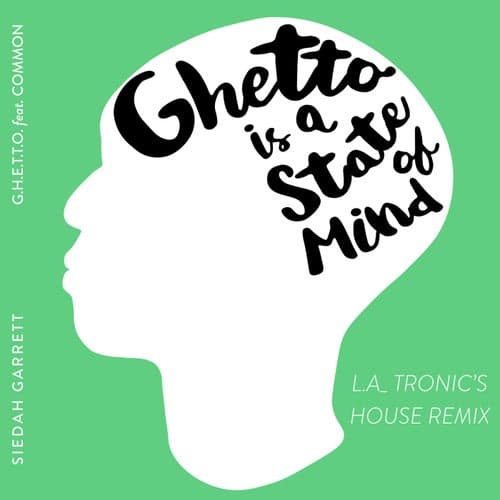 G.H.E.T.T.O. (L.A_TRONIC's State of Mind House Mix)