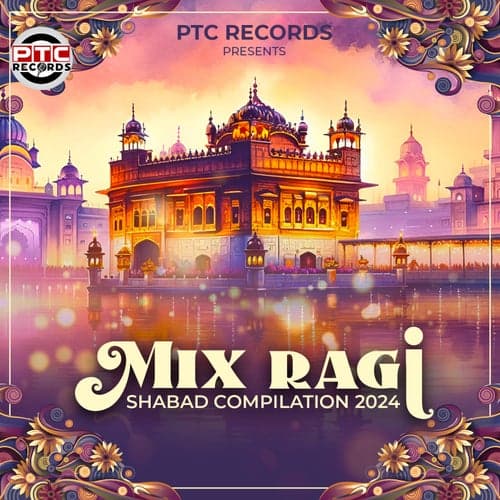 Mix Ragi Shabad Compilation 2024