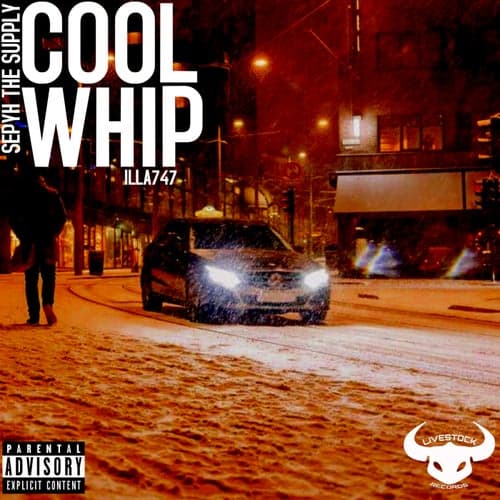 Cool Whip (feat. Illa747)