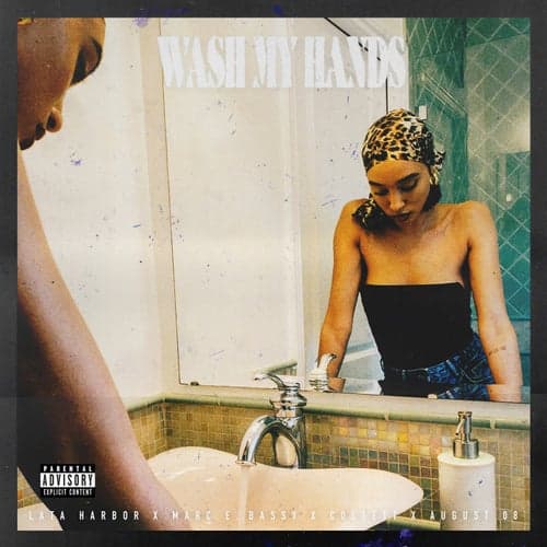 Wash My Hands (feat. Marc. E Bassy, Collett & August 08)