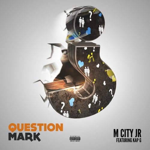 Question Mark (feat. Kap G)