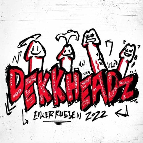 Dekkheadz 2022: Pre-Warning