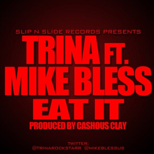 Eat It (feat. Mike Bless)