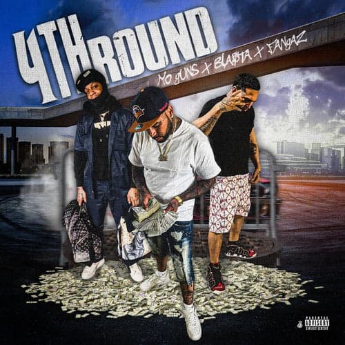 4th Round (feat. Bla$ta & Fangaz)