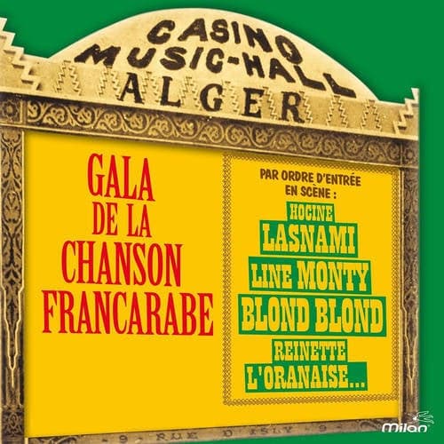 Gala de la chanson francarabe (Sous le patronage de l'Echo d'Alger, le quotidien de tous les Algérois)