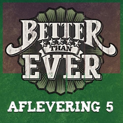 Better Than Ever (Seizoen 2, Aflevering 5 / Live)