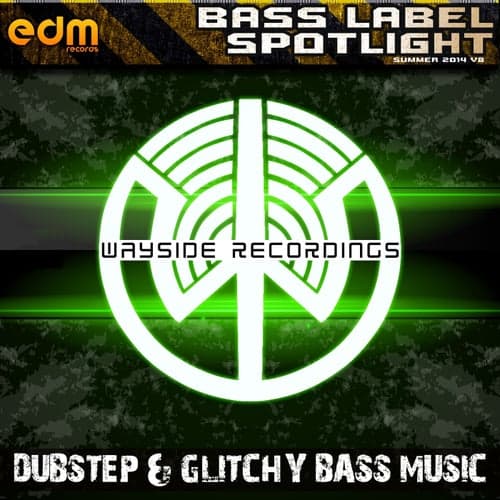 Wayside Recordings - Dubstep & Glitchy Bass Music Summer 2014 v.8 Bass Label Spotlight