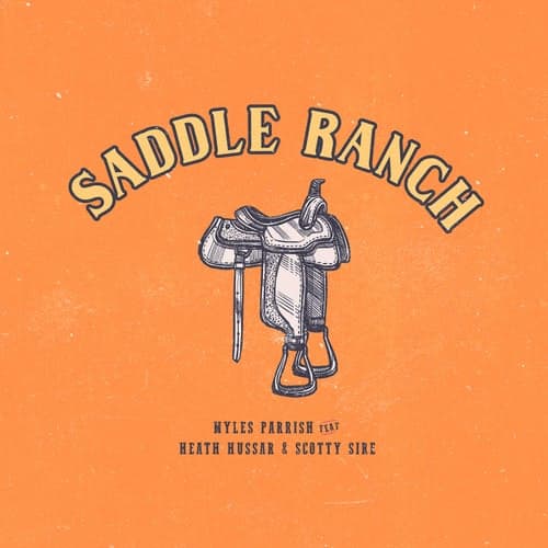 Saddle Ranch (feat. Scotty Sire & Heath Hussar)