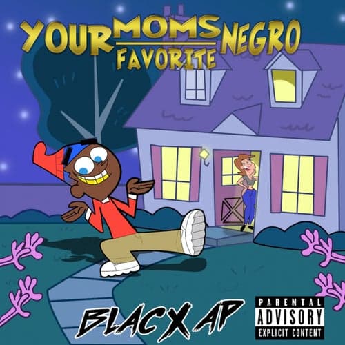 Your Moms Favorite Negro