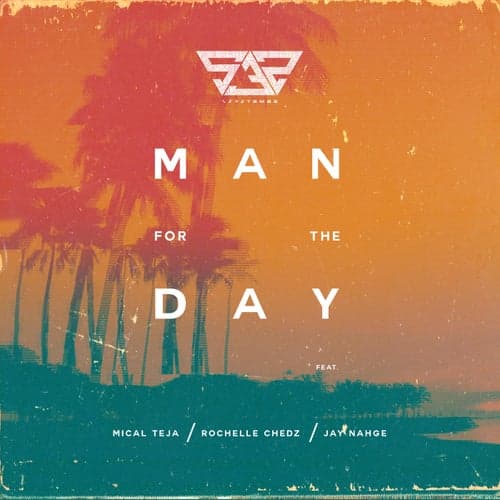 M4TD (Man For The Day) (feat. Rochelle Chedz & Jay Nahge)