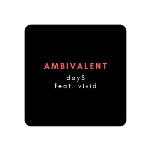 Ambivalent (feat. vivid)