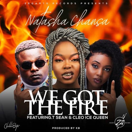 We Got The Fire (feat. Cleo Ice Queen, T-Sean)