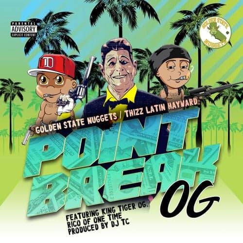 Point Break OG (feat. King Tiger Og & Rico)