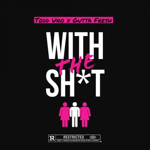 With The Shit (feat. Gutta Fresh)