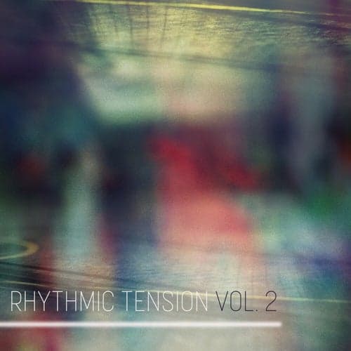 Rhythmic Tension, Vol. 2