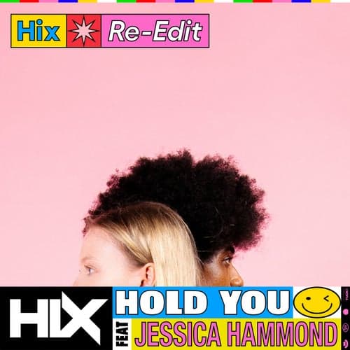 Hold You (feat. Jessica Hammond) [Hix Re-Edit]
