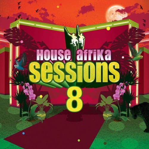 House Afrika Sessions Vol 8