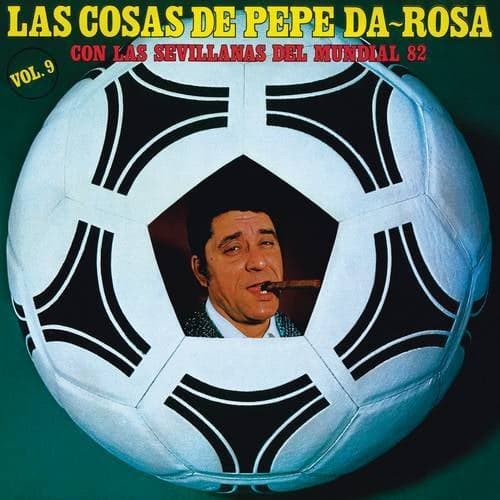 Las Cosas De Pepe Da Rosa (Vol. 9) (Remasterizado 2022)