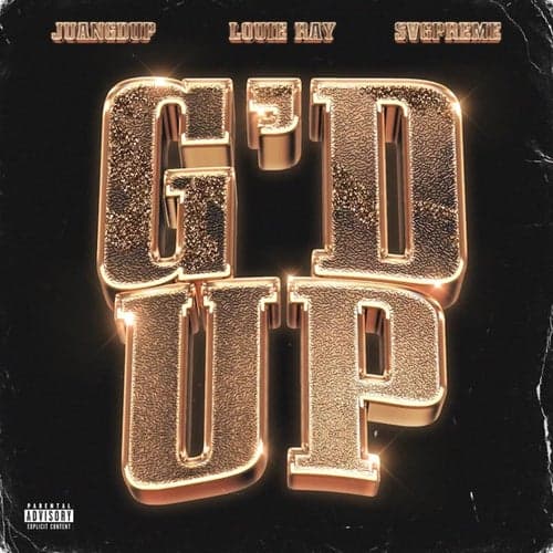 G'D Up (feat. Louie Ray & SvgPreme)