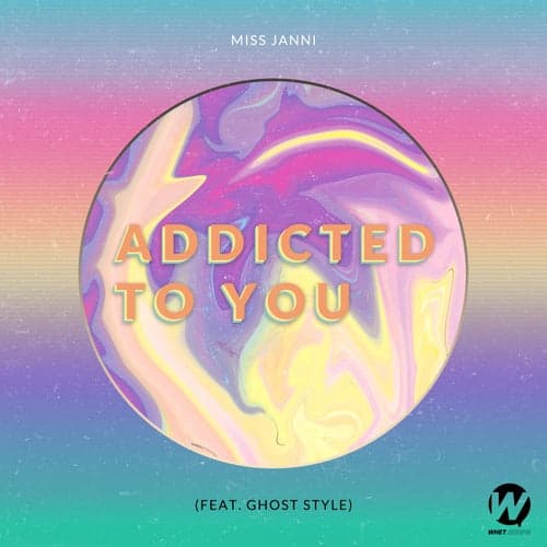 Addicted To You (feat. Ghost Style)