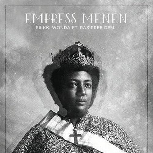 Empress Menen (feat. Ras Pree Dem)