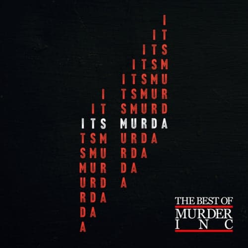 It's Murda: The Best Of Murder Inc.