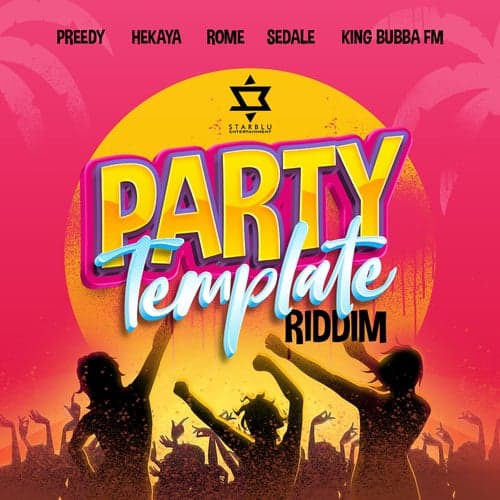 Party Template Riddim