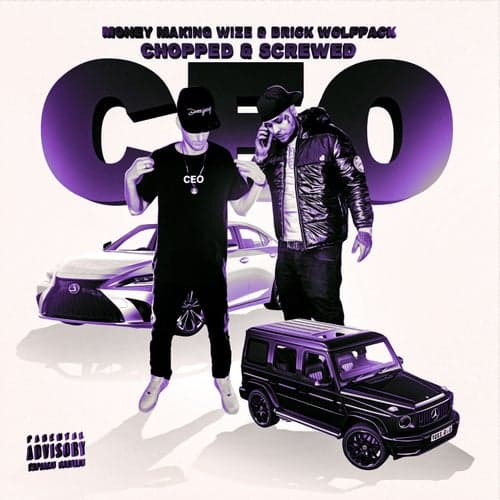 CEO (feat. Brick Wolfpack) [Chopped & Screwed]