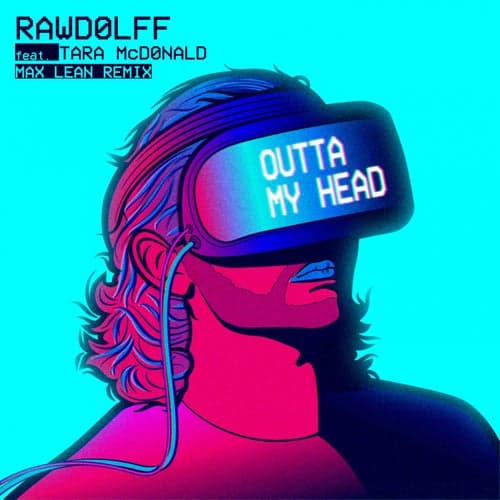 Outta My Head (feat. Tara McDonald) [Max Lean Remix]
