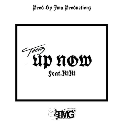 Up Now (feat. KiKi)