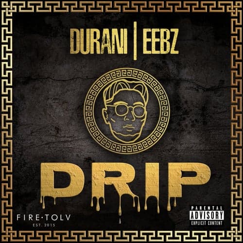 Drip (feat. Eebz)