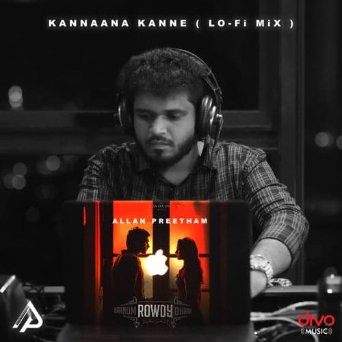 Kannaana Kanne (Lo-Fi Mix)
