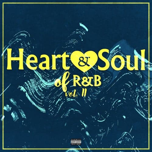 Heart & Soul Of R&B, Vol. II
