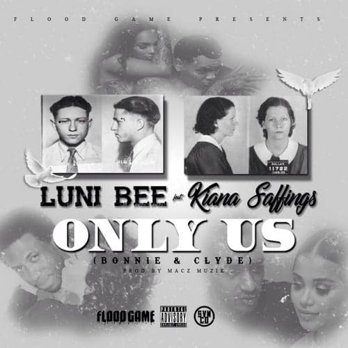 Only Us (Bonnie & Clyde) [feat. Kiana Saffings]