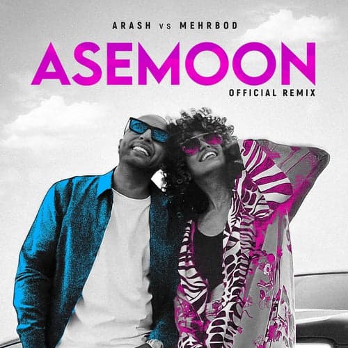 Asemoon (Arash vs Mehrbod Remix)