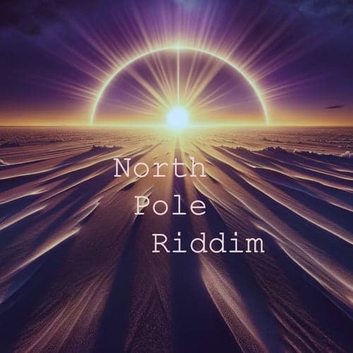 North Pole Riddim