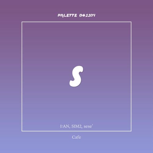 Café (feat. I:AN, SIM2 & sese')