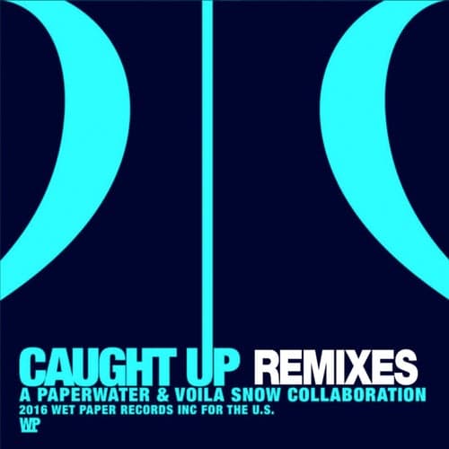 Caught Up (Remixes)