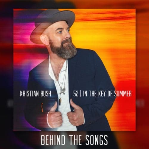 52 | In The Key Of Summer (Behind The Songs)