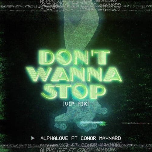 Don't Wanna Stop (VIP Mix)