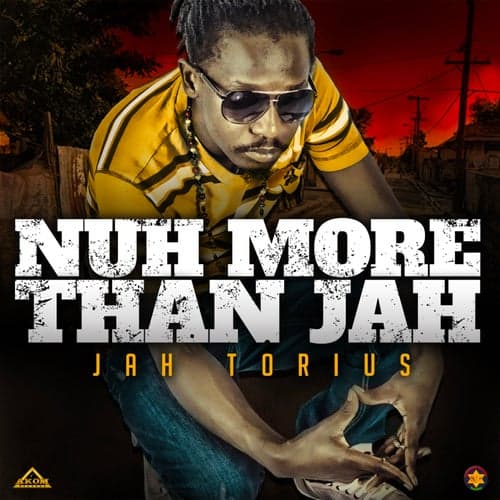 Nuh More Than Jah