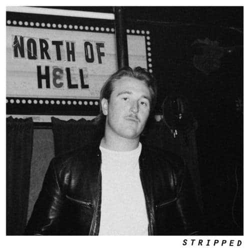 NORTH OF HELL (STRIPPED)