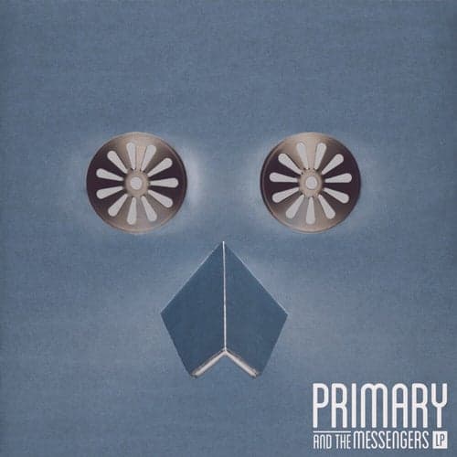 Primary And The Messengers LP
