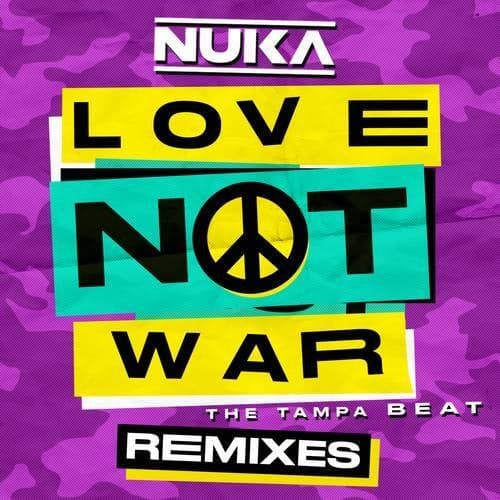 Love Not War (The Tampa Beat) [Remixes]