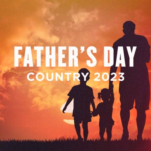 Father's Day Country 2023