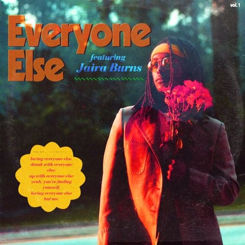 Everyone Else (feat. Jaira Burns)